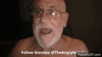 Angry Grandpa Gifs Find Share On Giphy