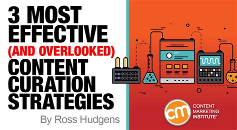 The 3 Most Effective Content Curation Strategies