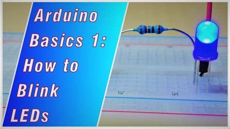How To Blink Leds Arduino Basic Tutorial 1 Youtube