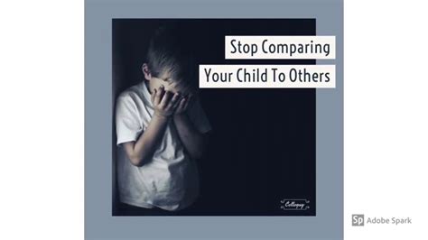 Stop Comparing Your Child To Others Never Compare Your Child