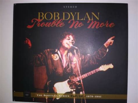 Bob Dylan Trouble No More The Bootleg Series Vol131979 1981 2cd Ebay