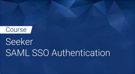 Seeker: SAML SSO Authentication