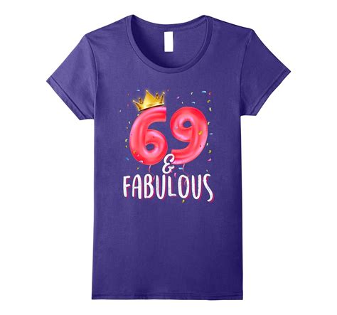 Womens 69th Birthday Shirt T 69 And Fabulous Shirt T Shirt Managatee