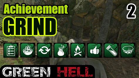 Achievement Grinding Green Hell Episode 2 YouTube