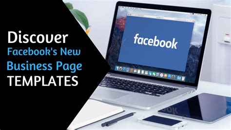 Here are a few things you need to do that will help you build an engaged 1. Discover Facebook's New Business Page Templates - Suite 4