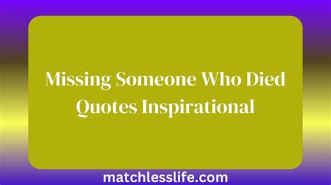 60 Empathetic Messages For Missing Someone Who Died Quotes