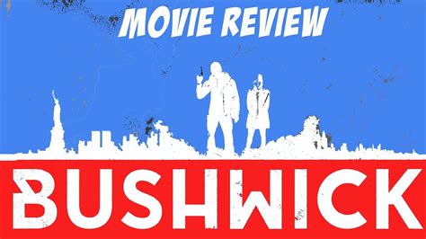 Bushwick Movie Review Youtube