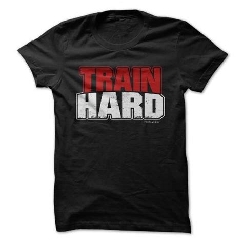 Train Hard T Shirts Hoodies Sweatshirt 1999 Shopping Now