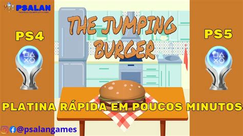 The Jumping Burger Platina Fácil em Poucos Minutos PS4 PS5 YouTube
