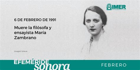6 De Febrero De 1991 Muere María Zambrano Imer