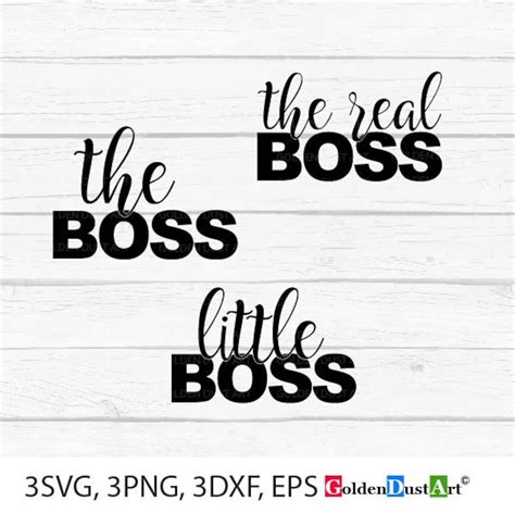 The Real Boss Svg The Boss Svg Little Boss Svg Boss Svg Etsy