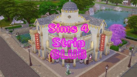 Top Featured Sims 4 Strip Club With Real Experience Lana Cc Finds