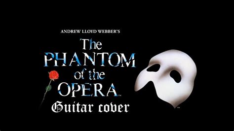 The Phantom Of The Opera Theme Guitar Cover Youtube