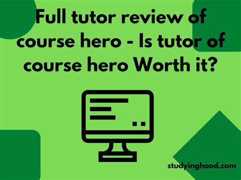 Full Tutor Review Of Course Hero 2023 Is Tutor Of Course Hero Worth It