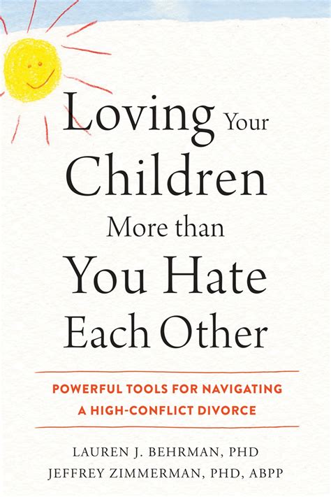 Loving Your Children More Than You Hate Each Other By Jeffrey Zimmerman