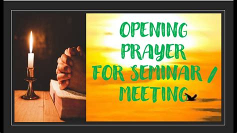 Opening Prayer For Seminarmeetingdiscussion Youtube