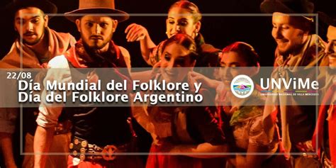 Día Mundial Del Folklore Y El Día Del Folklore Argentino Universidad