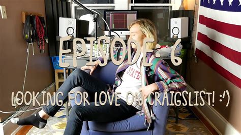 Episode 6: "Looking for Love on Craigslist" - YouTube