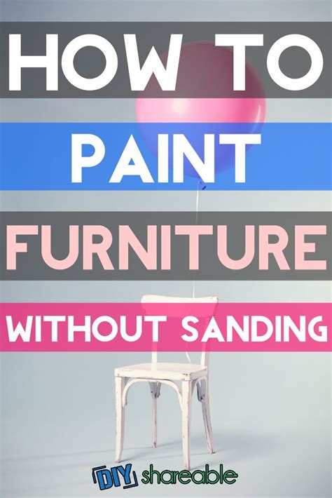 How To Paint Furniture Without Sanding In Just 4 Easy Steps Paint