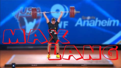 Max Lang World Weightlifting Championships Anaheim 2017 Youtube