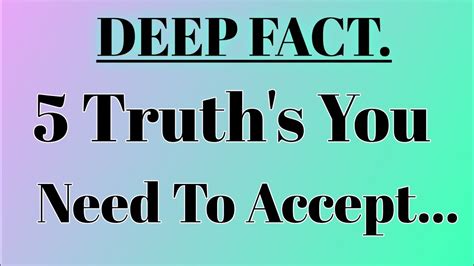 5 truth s you need to accept deep fact psychologyfact deep youtube