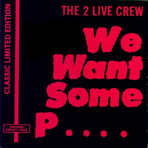 ‎we want some pussy classic limited edition remastered single album by the 2 live crew