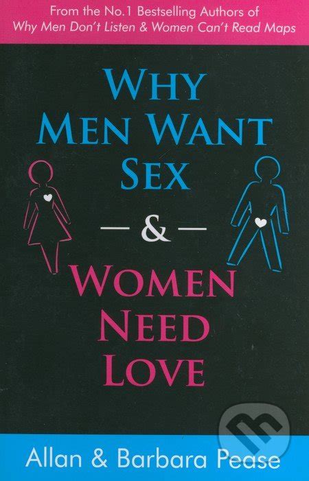 Kniha Why Men Want Sex And Women Need Love Allan Pease A Barbara
