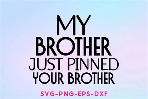 My Brother Svg Wrestling Svg My Brother Pinned Your Brother Etsy Australia