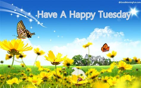 Happy Tuesday Wishes Tuesday Scraps Facebook Status Messages Have A