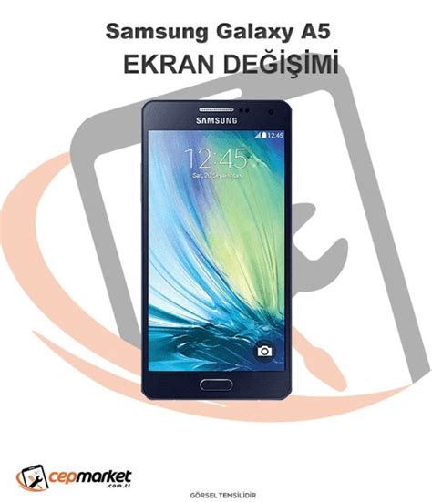 Samsung Galaxy A5 A500 Ekran Değişimi Cep Market
