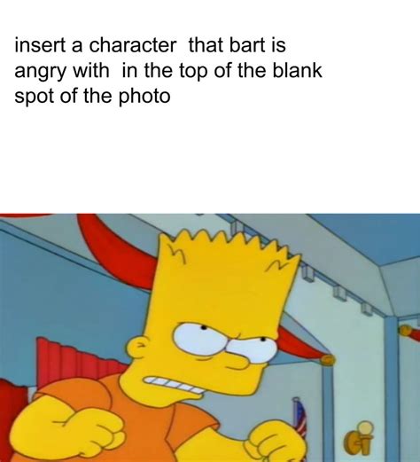 Bart Is Angry At Meme By Sonicfan03 On Deviantart