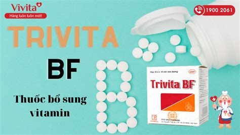 Thuốc Bổ Sung Vitamin B1 B6 B12 Trivita Bf Hộp 100 Viên Vivita