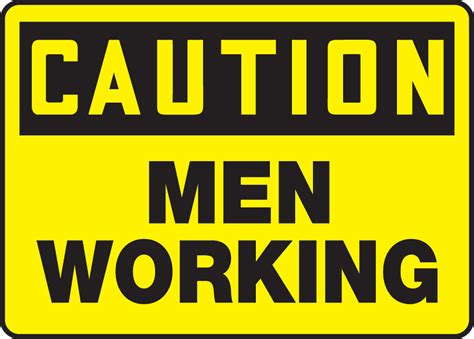 Men Working Osha Caution Safety Sign Meqm682