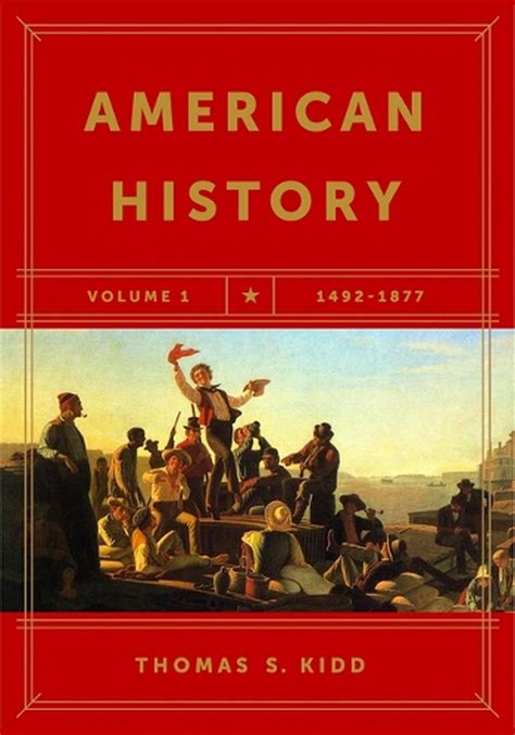 American History Volume 1 1492 1877 By Thomas S Kidd English