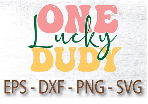 One Lucky Dude Graphic By Nahidhasan01999540018 · Creative Fabrica