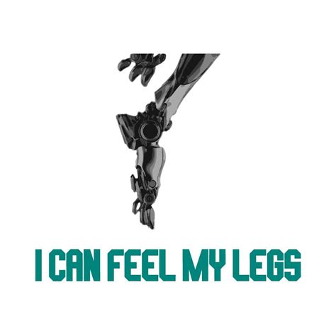 I Can Feel My Leg