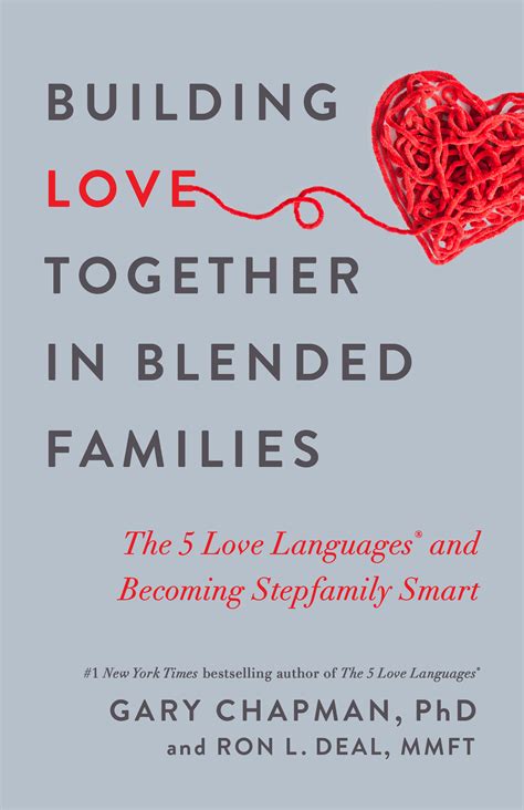Building Love Together In Blended Families The 5 Love Languages And