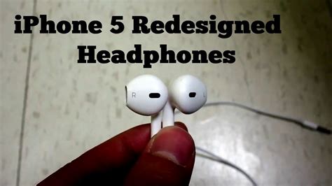 Iphone 5 Headphones Newly Redesigned Headphones Youtube