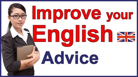 Advice For Learning English Improve Your English Youtube