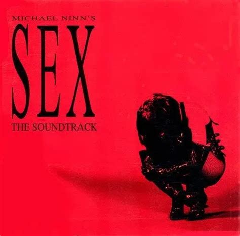 Michael Ninns Sex The Soundtrack Cd 1994 Hot Latex Dino And Earl