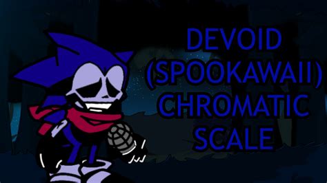 Devoid Spookawaii Chromatic Scale Pack [friday Night Funkin ] [modding Tools]
