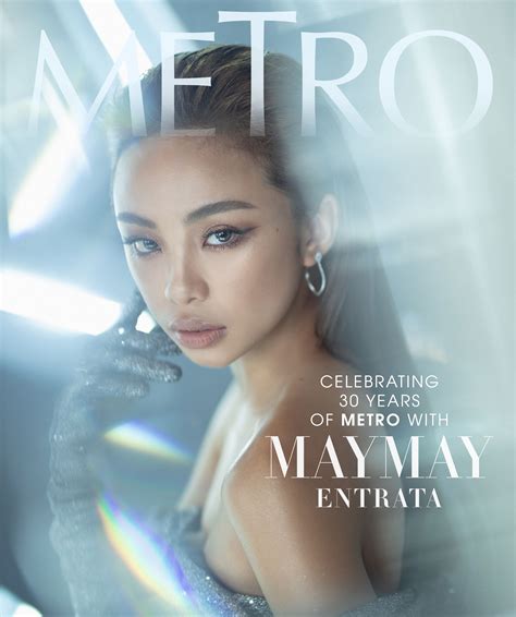 metro at 30 maymay entrata continues to live the dream metro style