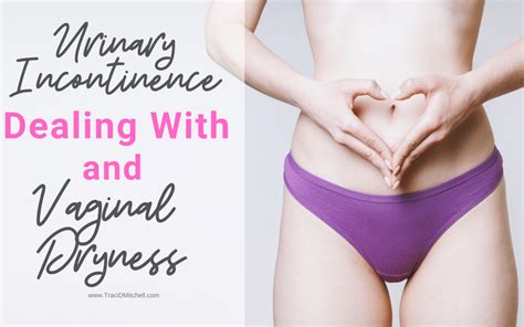Menopause Vaginal Dryness And Urinary Incontinence