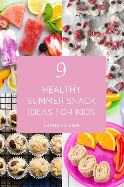 9 Healthy Summer Snack Ideas For Kids 247 Moms