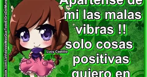 Apártense de mi las malas vibras solo cosas positivas quiero en mi