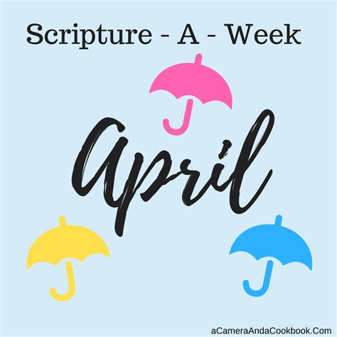 April Scripture A Week A Camera And A Cookbook