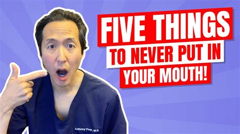 What To Never Put In Your Mouth Dr Anthony Youn Youtube