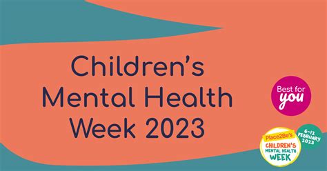 Childrens Mental Health Week 2023 Connections And Best For You Best