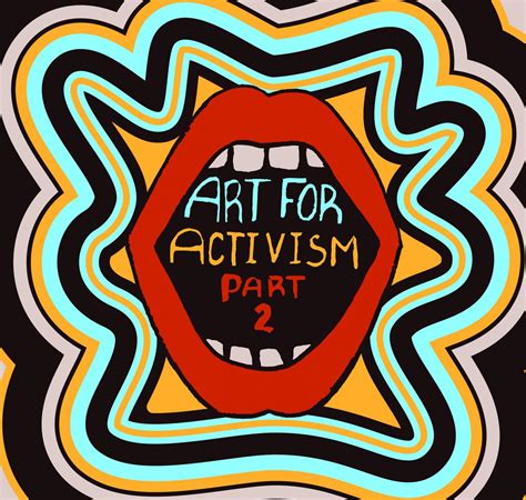 Art For Activism Supports Artists Social Justice • The Tulane Hullabaloo