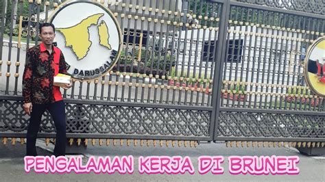 Jika tidak ada spm sekalipun, masih lagi boleh kerja di singapura. Pengalaman kerja di BRUNEI - YouTube